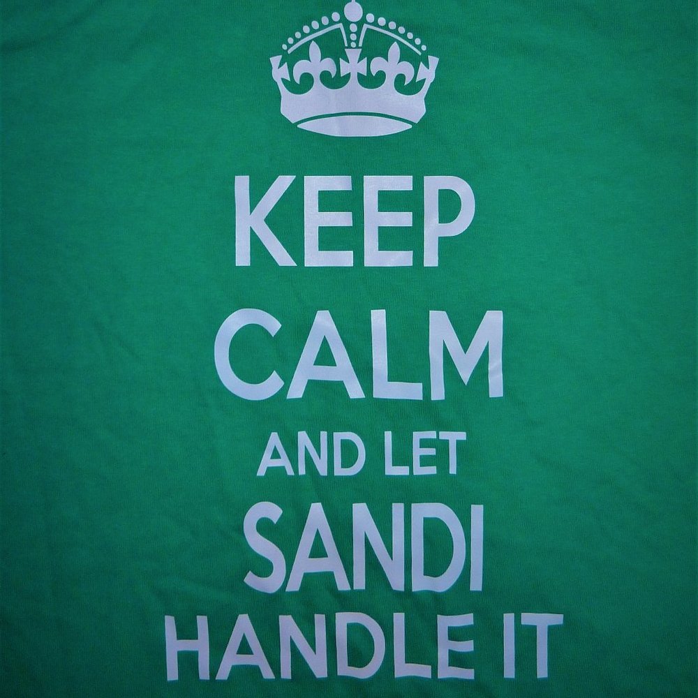 Keep Calm Meme Shirt Joke Personalized Sandi